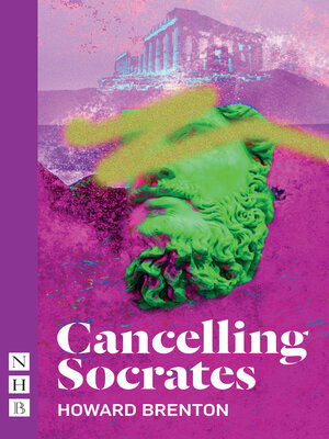 cover image of Cancelling Socrates (NHB Modern Plays)